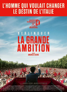BERLINGUER, LA GRANDE AMBITION