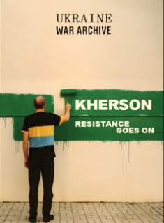 KHERSON, RESISTANCE GOES ON