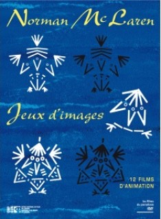 NORMAN MC LAREN:JEUX D IMAGES